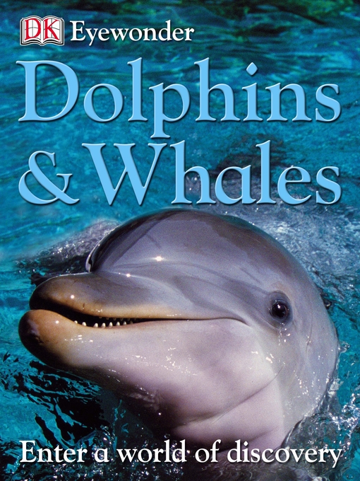Title details for Dolphins & Whales by DK - Wait list